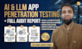 perform an ai and llm application penetration test with report