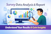 analyze your survey data and create professional reports