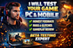 test your game pc mobile gameplay, beta test game honest review feedback