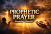 pray and declare prophetic deliverance over your life