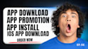 do android and ios mobile app promotion, game promotion, app install
