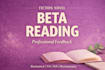 professionally beta read your fiction novel with detailed feedback