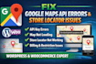 fix google maps API errors and woocommerce or  wordpress store locator issues