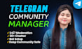 be your professional telegram community manager