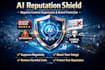 ai reputation shield negative content suppression and brand protection etc