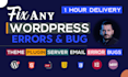urgently fix wordpress bugs, issues, fatal errors and more