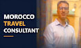 be your expert morocco travel consultant and trip planner