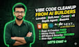 fix and clean up your vibe coded react nextjs app from lovable bolt or cursor