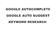 do google autocomplete, autosuggest and keyword research