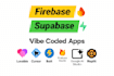 integrate supabase or firebase backend in your vibe code app