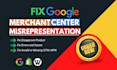 fix google merchant center misrepresentation issues