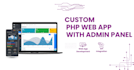 build a custom PHP codeigniter admin panel or web application