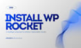 install wp rocket for speed optimization