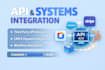 do systems integration, API integration, API development,