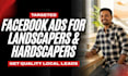 generate landscaping and hardscaping leads with facebook ads