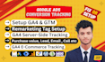 setup google ads conversion tracking, ga4 and enhanced tracking