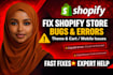 fix shopify store bugs, errors, and speed optimization