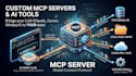 build custom mcp servers and high performance ai tools