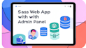 build your complete saas web application with admin panel
