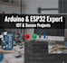 do arduino and esp32 programming for iot and sensor projects