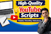 write engaging motivational and storytelling youtube scripts