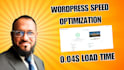 perform professional wordpress speed optimization for 90 plus scores