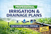 do professional irrigation and drainage site plan with drip and sprinkler layout