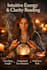 give you deep intuitive clarity and guidance