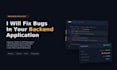 fix bugs in your nodejs or golang backend