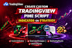 create custom tradingview pine script indicator or strategy