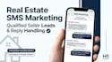 manage real estate SMS marketing and qualify motivated seller leads