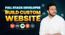 build custom website as full stack developer, front end developer