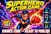 sell superhero action game source code ready to publish