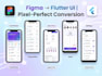 convert figma to flutter UI with pixel perfect design