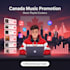 do canada music promotion, music playlist curators