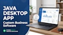 java, javafx , swing, gui desktop custom applications