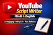 write engaging youtube scripts in hindi and english
