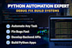 be your expert python developer and bug fixer