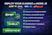 deploy your django or node js app to AWS or vps server