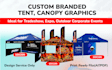 design custom branded 10x10, 10x15, and 10x20 canopy tent graphics