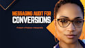 perform a strategic website messaging audit for conversion