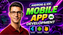 do android and ios app development as a mobile app developer