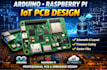 design arduino and raspberry pi iot pcb design using easyeda, altium designer