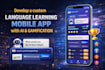 develop a custom language learning mobile app with ai and gamification