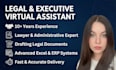 be your professional legal and executive virtual assistant