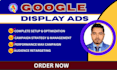 setup and manage google display ads campaign to increase website traffic
