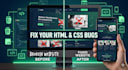 fix HTML CSS and layout alignment issues on your website