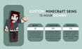 make you a custom minecraft skin