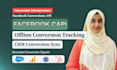 setup facebook capi with offline conversion tracking and CRM revenue integration
