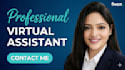 be your professional long term personal and virtual assistant today